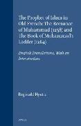 The Prophet of Islam in Old French: The Romance of Muhammad (1258) and the Book of Muhammad's Ladder (1264): English Translations, with an Introductio