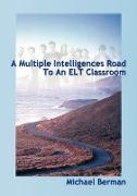 A Multiple Intelligences Road to an ELT Classroom