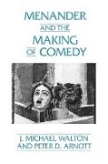 Menander and the Making of Comedy