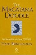 The Magatama Doodle: One Man's Affair with Japan, 1950-2004