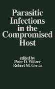 Parasitic Infections in the Compromised Host