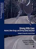 Driving with Care: Alcohol, Other Drugs, and Driving Safety Education-Strategies for Responsible Living: The Participants Workbook, Level II Education