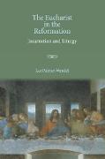 The Eucharist in the Reformation