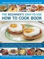 The Beginner's Easy-to-Use How to Cook Book