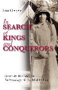 In Search of Kings and Conquerors