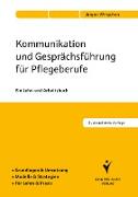 Kommunikation und Gesprächsführung für Pflegeberufe