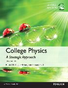 College Physics: A Strategic Approach, Global Edition + Mastering Physics with Pearson eText (Package)
