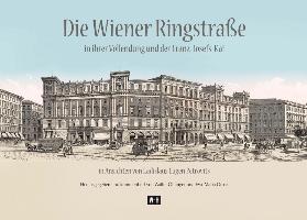 Die Wiener Ringstraße in ihrer Vollendung und der Franz Josefs-Kai