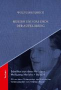 Schriften aus dem Nachlass Wolfgang Harichs: Herder und das Ende der Aufklärung