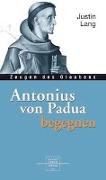 Antonius von Padua begegnen