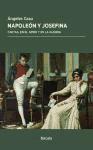 Napoleón y Josefina : cartas, en el amor y en la guerra