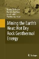 Mining the Earth's Heat: Hot Dry Rock Geothermal Energy