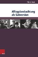 Alltagsbeobachtung als Subversion