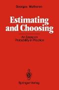 Estimating and Choosing