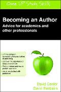 Becoming an Author: Advice for Academics and Other Professionals