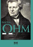 Georg Simon Ohm. Briefe, Urkunden und Dokumente