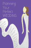 Planning Your Perfect Wedding