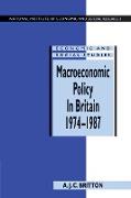 Macroeconomic Policy in Britain 1974-1987