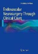 Endovascular Neurosurgery Through Clinical Cases