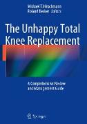 The Unhappy Total Knee Replacement