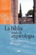 Qué se sabe de-- la Biblia desde la arqueología