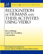 Recognition of Humans and Their Activities Using Video