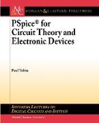 PSPICE for Circuit Theory and Electronic Devices