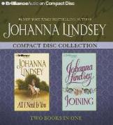 Johanna Lindsey Collection: All I Need Is You/Joining