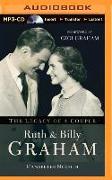 Ruth and Billy Graham: The Legacy of a Couple