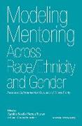 Modeling Mentoring Across Race/Ethnicity and Gender