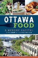 Ottawa Food: A Hungry Capital