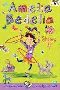 Amelia Bedelia Shapes Up]