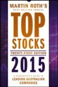 Top Stocks 2015: A Sharebuyer's Guide to Leading Australian Companies