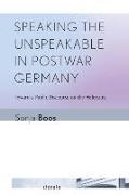 Speaking the Unspeakable in Postwar Germany