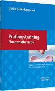 Prüfungstraining Finanzmathematik