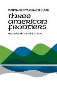 Three American Frontiers