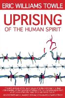 The Uprising of the Human Spirit