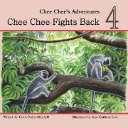 Chee Chee Fights Back