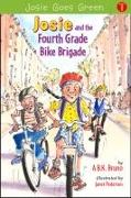 Josie and the Fourth Grade Bike Brigade: Book 1 Volume 1