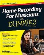 Home Recording for Musicians for Dummies: 5th Edition