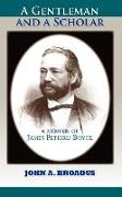 A Gentleman and a Scholar: Memoir of James P. Boyce