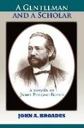 A Gentleman and a Scholar: Memoir of James P. Boyce (Paper)