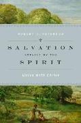 Salvation Applied by the Spirit: Union with Christ