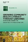 Growing Community Health Literacy through Libraries