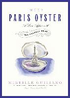 Meet Paris Oyster: A Love Affair with the Perfect Food