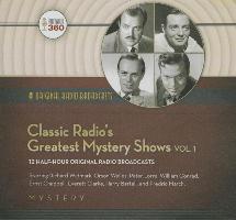 Classic Radio's Greatest Mystery Shows, Vol. 1