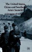The United States, China and Southeast Asian Security