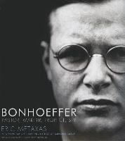 Bonhoeffer: Pastor, Martyr, Prophet, Spy