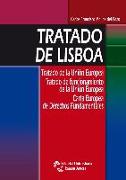 Tratado de Lisboa : Tratado de la Unión Europea : Tratado de funcionamiento de la Unión Europea. Carta europea de derecho