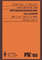 FTK ¿85, Fertigungstechnisches Kolloquium
